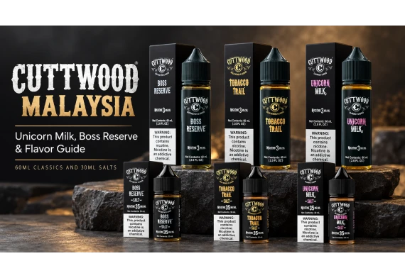 Cuttwood Malaysia: Unicorn Milk, Boss Reserve & Flavor Guide
